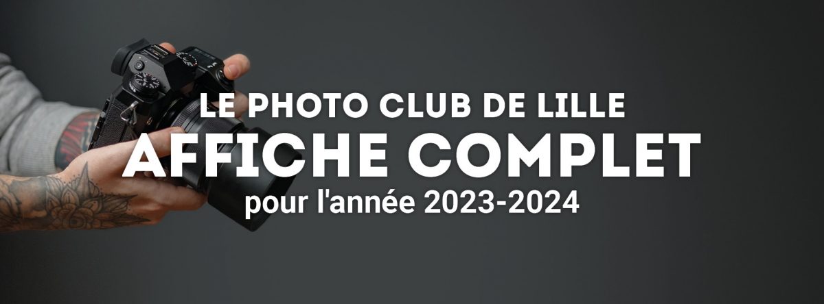 Le photo club de Lille affiche complet